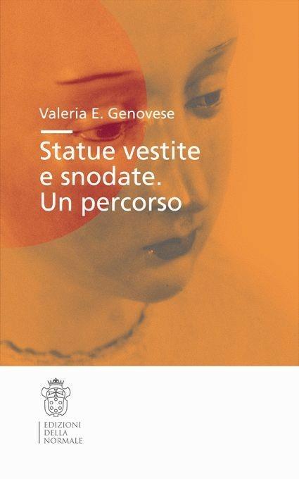 Statue vestite e snodate. Un percorso - Valeria E. Genovese - copertina
