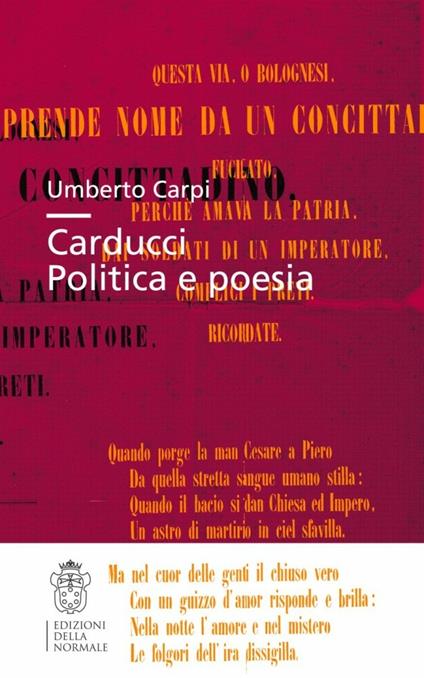 Carducci. Politica e poesia - Umberto Carpi - copertina
