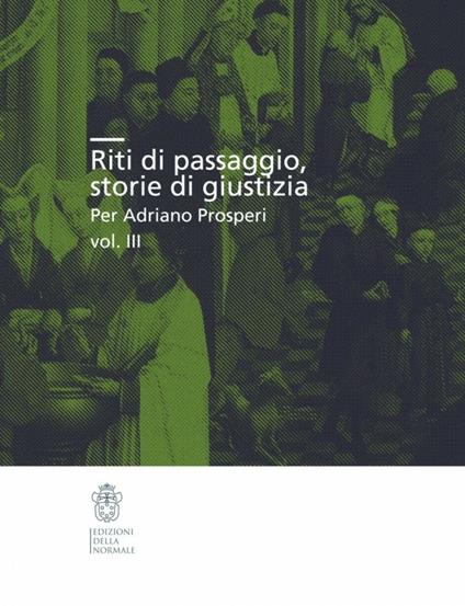 Riti di passaggio. Storie di giustizia per Adriano Prosperi. Vol. 3 - copertina