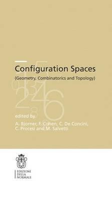 Configuration spaces. Geometry, combinatorics and topology - copertina
