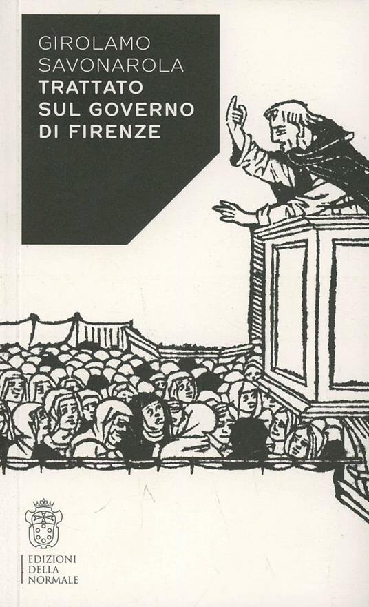 Trattato sul governo di Firenze - Girolamo Savonarola - copertina