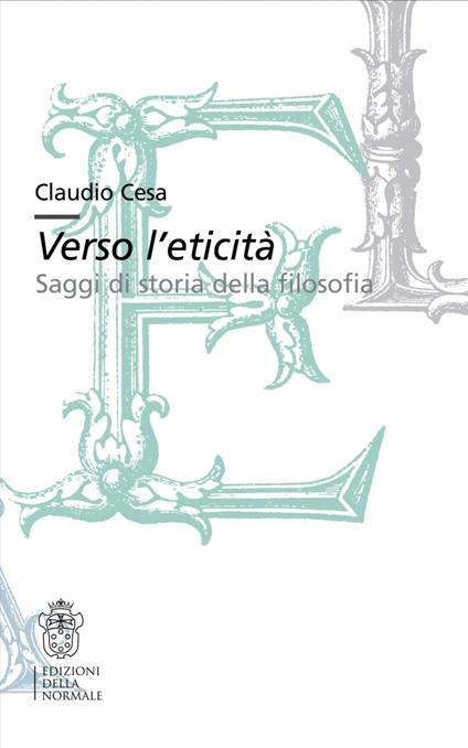 Verso l'eticità. Saggi di storia della filosofia - Claudio Cesa - copertina