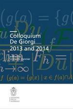 Colloquim De Giorgi 2013 and 2014