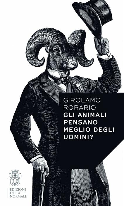 Gli animali pensano meglio degli uomini? - Girolamo Rorario - copertina