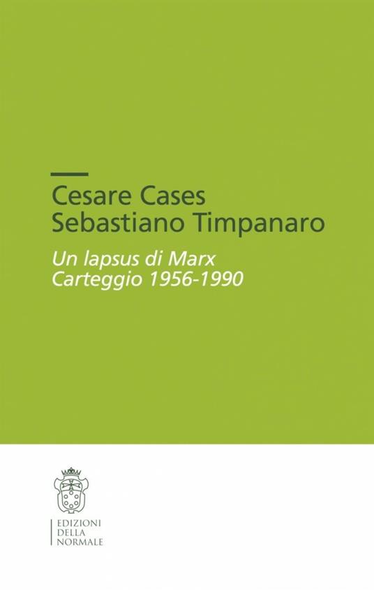 Un lapsus di Marx. Carteggio (1956-1990) - Cesare Cases,Sebastiano Timpanaro - copertina