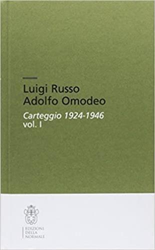 Luigi Russo Adolfo Omodeo. Carteggio 1924-1946 - 2