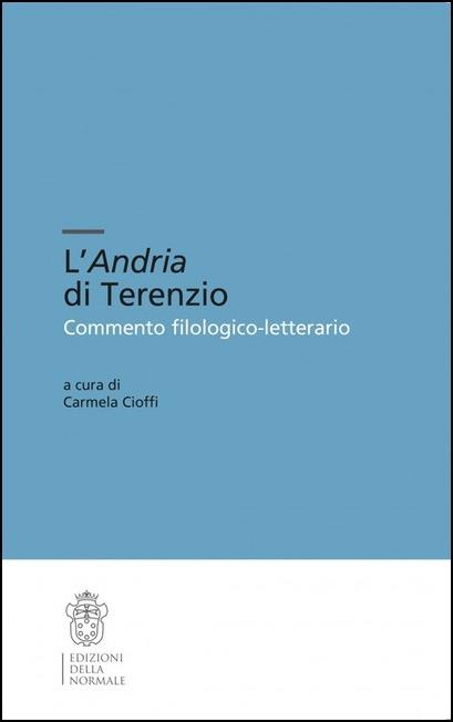L'Andria di Terenzio. Commento filologico-letterario. Ediz. critica - copertina