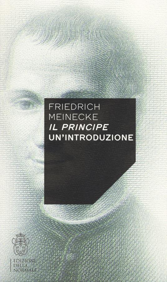 Il Principe. Un'introduzione - Friedrich Meinecke - copertina