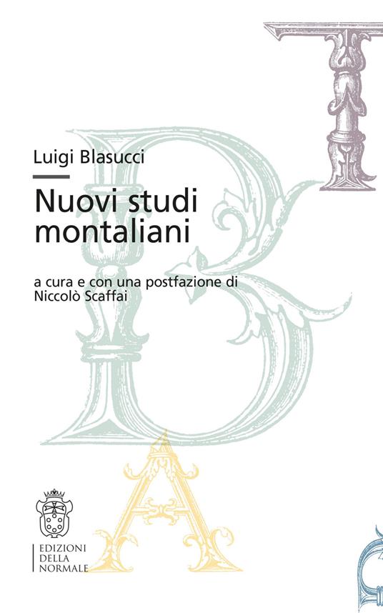 Luigi Blasucci. Nuovi studi montaliani - copertina