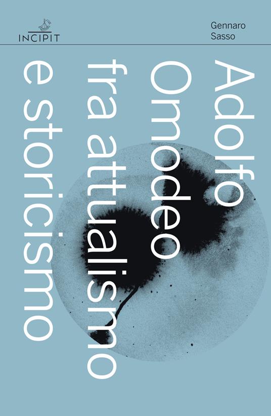 Adolfo Omodeo fra attualismo e storicismo - Gennaro Sasso - copertina