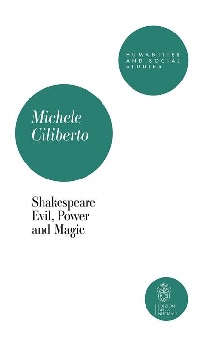 Shakespeare. Evil, power and magic - Michele Ciliberto - copertina
