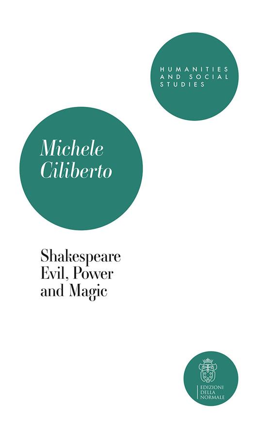 Shakespeare. Evil, power and magic - Michele Ciliberto - copertina