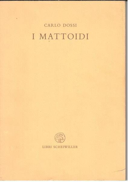 I mattoidi al primo concorso pel monumento in Roma a Vittorio Emanuele II - Carlo Dossi - copertina