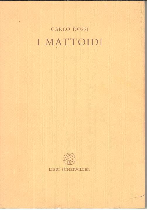 I mattoidi al primo concorso pel monumento in Roma a Vittorio Emanuele II - Carlo Dossi - copertina