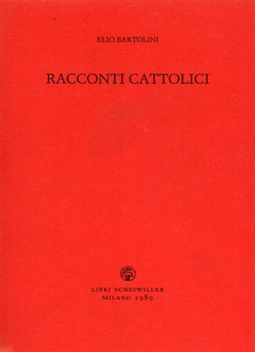 Racconti cattolici - Elio Bartolini - copertina