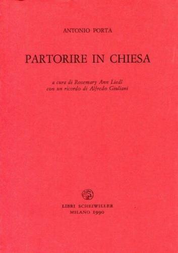 Partorire in Chiesa - Antonio Porta - copertina