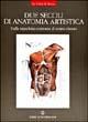 Due secoli di anatomia artistica. Dalla macchina corporea al corpo vissuto - copertina