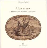 Atlas minor. Atlanti tascabili dal XVI al XVIII secolo. Ediz. italiana e inglese - copertina