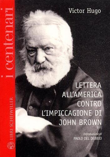 Lettera all'America contro l'impiccagione di John Brown. Testo francese a fronte - Victor Hugo - 3