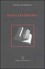 Posta letteraria ossia come diventare (o non diventare) scrittore