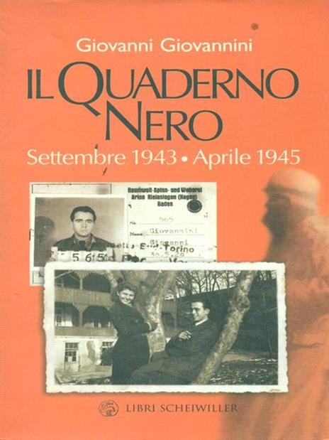 Il quaderno nero. Settembre 1943-aprile 1945 - Giovanni Giovannini - 2