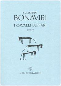 I cavalli lunari - Giuseppe Bonaviri - copertina