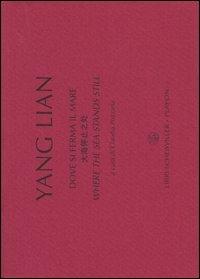 Dove si ferma il mare. Ediz. italiana, inglese e cinese - Lian Yang - copertina