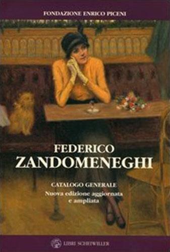 Federico Zandomeneghi. Catalogo generale - Camilla Testi,M. Grazia Piceni,Enrico Piceni - 7