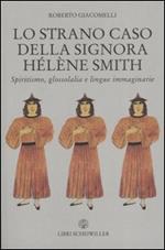 Lo strano caso della signora Hélène Smith. Spiritismo, glossolalia e lingue immaginarie