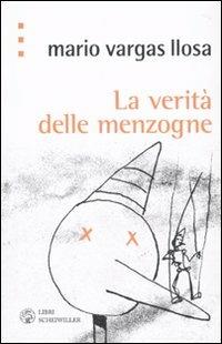 La verità delle menzogne - Mario Vargas Llosa - copertina