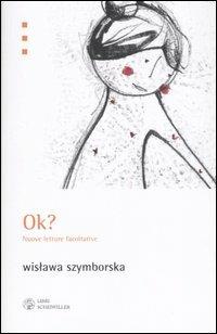 Ok? Nuove letture facoltative - Wislawa Szymborska - copertina