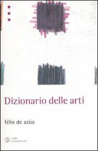 Dizionario delle arti - Félix de Azua - copertina