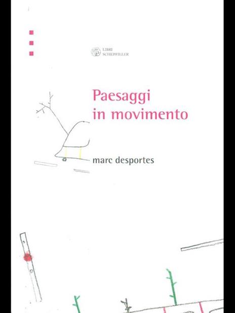 Paesaggi in movimento. Trasporti e percezione dello spazio tra XVIII e XX secolo - Marc Desportes - 3