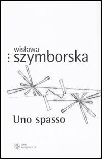 Uno spasso. Testo polacco a fronte - Wislawa Szymborska - copertina