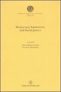 Democracy, institutions and sociali justice. Atti del convegno (Città del Vaticano, 18 maggio 2006). Ediz. italiana e inglese - copertina