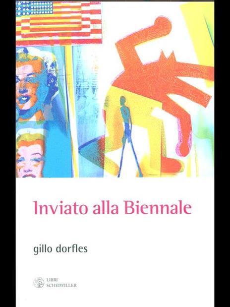 Inviato alla Biennale. Venezia 1949-2009 - Gillo Dorfles - 3
