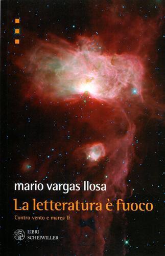 La letteratura è fuoco. Contro vento e marea. Vol. 2 - Mario Vargas Llosa - 3