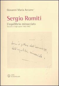 Sergio Romiti. L'equilibrio minacciato. Taccuini e fogli sparsi 1965-1982 - Giovanni M. Accame - copertina