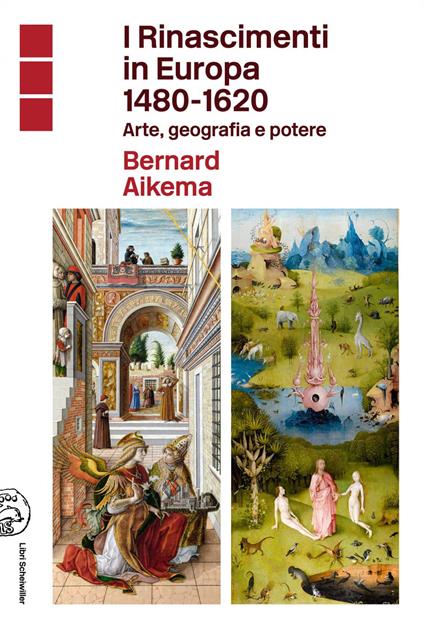 I Rinascimenti in Europa 1480-1620. Arte, geografia e potere - Bernard Aikema - ebook