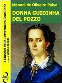 Donna Guidinha del Pozzo - Manuel de Oliveira Paiva,Virgilio Zanolla - ebook