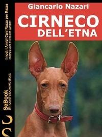Cirneco dell'Etna. I nostri amici cani razza per razza. Vol. 4 - Giancarlo Nazari - ebook