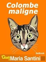 Colombe Maligne