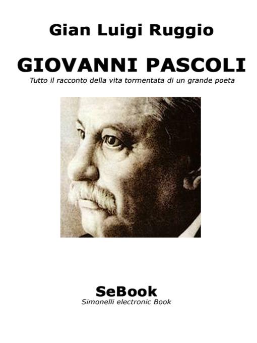 Giovanni Pascoli - Gian Luigi Ruggio - ebook
