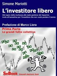 L'investitore Libero Prima Parte - Simone Mariotti - ebook