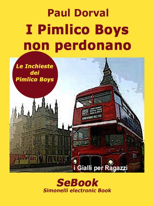 I Pimlico Boys non perdonano. Le inchieste dei Pimlico Boys - Paul Dorval - ebook