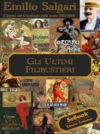 Gli ultimi filibustieri - Emilio Salgari - ebook