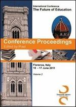 Conference proceedings. International Conference the future of education (Florence, 16-17 june 2011). Vol. 2