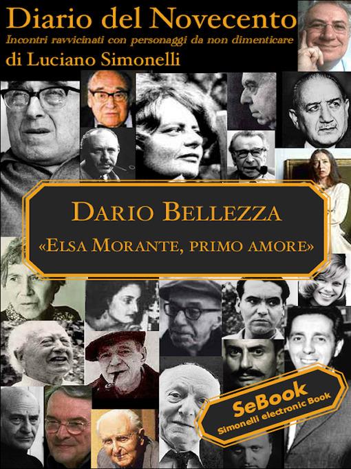 Dario Bellezza, Elsa Morante. Diario del Novecento - Luciano Simonelli - ebook