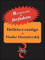 Delitto e castigo di Fiodor Dostoevskij - RIASSUNTO