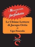 Ultime lettere di Jacopo Ortis di Ugo Foscolo - RIASSUNTO